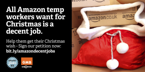 Sign the GMB petition to Amazon to get Decent Jobs for temp workers.