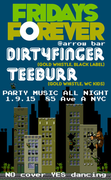Fri: #FRIDAYSFOREVER @DIRTYFINGER & @TEEBURRWCK (@GOLDWHISTLENYC @WCKidsNYC) keep it 🎶ROWDY🎶 at #ArrowBar, FREE! 
Superhomies bringing you Superjams ALL night. This rounds guest we’ve got TEEBURR of The WC Kids.TEEBURR(Gold Whistle, WcKids)&DJ Dirtyfinger(Black Label, Gold Whistle)FREE PARTY!!!!!$6 BEER & A SHOT SPECIALTeeburr with that new new, Trap, Twerk, NYclub, and all that. Super hype sounds comin’ from the WC kids crew. Down with Gold Whistle… you know how we do!http://wckidsnyc.com/http://www.facebook.com/wckidsnychttp://soundcloud.com/wckidshttp://twitter.com/teeburrwck
Always Dirty:Dirtyfingerhttp://www.facebook.com/djdirtyfingerhttp://www.twitter.com/DIRTYFINGERhttp://soundcloud.com/dirtyfingerhttp://www.dirtyfinger.tumblr.com/
21+ 10pm free 85 Ave. A NYC
Arrow bar is a fun lil’ spot. Basement dancefloor, cheap drinks, lots of spots to chill. Come through! (Get Facebooked)