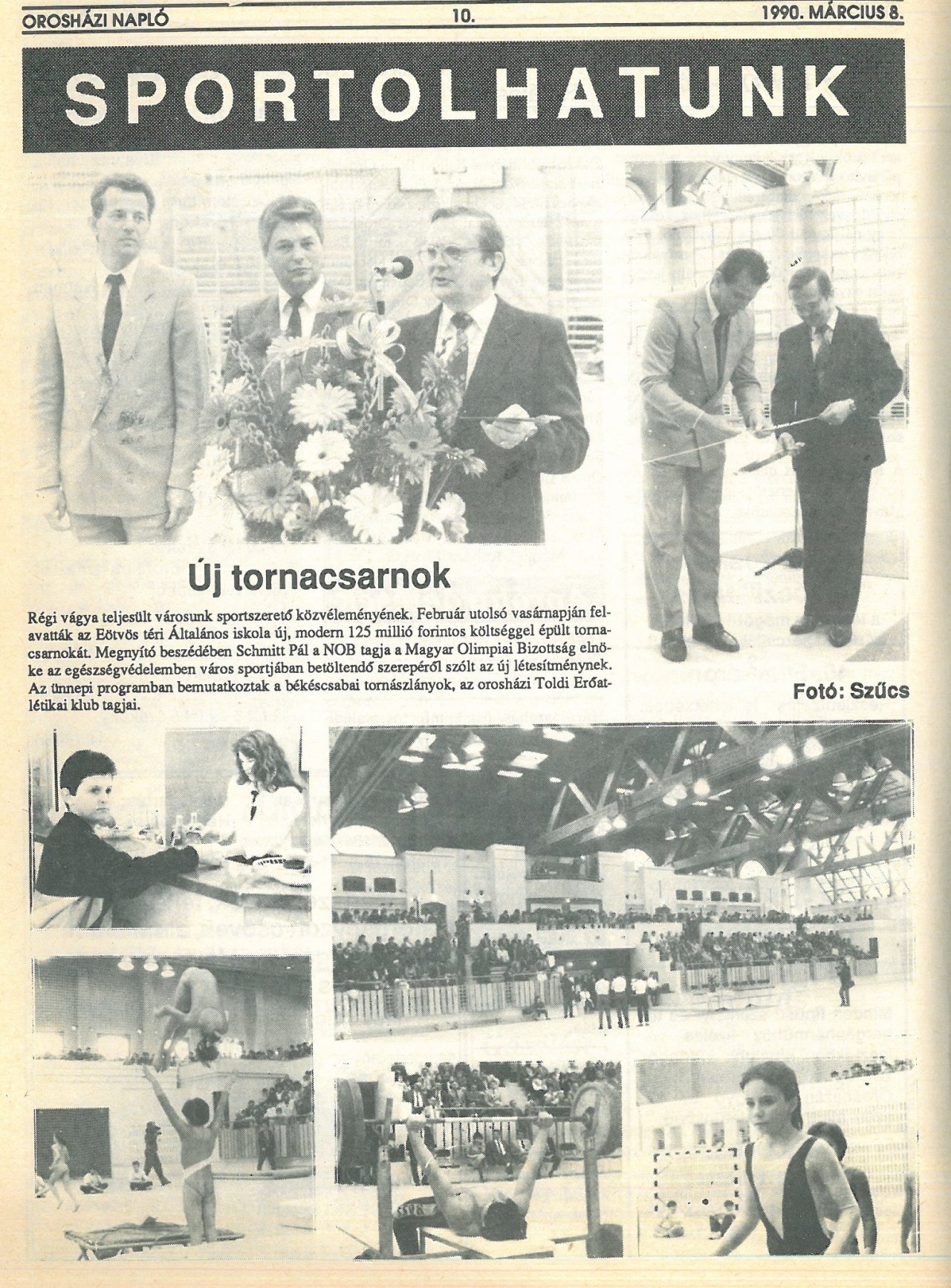 Tornacsarnok avató.Orosházi Napló, 1990. március 8.