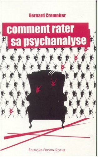 Comment rater sa psychanalyse?