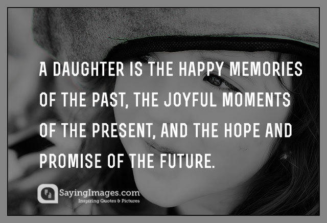 25 Beautiful Daughter Quotes