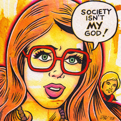 
 Society Isn’t MY God! by J.R. Williams
 
