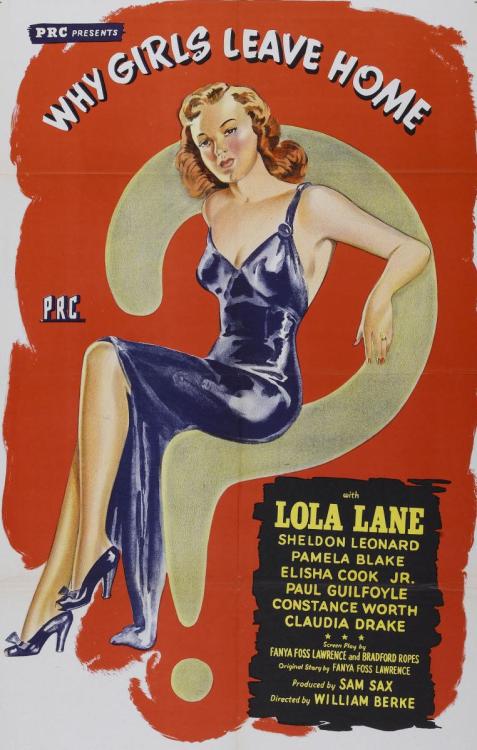 spicyhorror:

Why Girls Leave Home (1945)