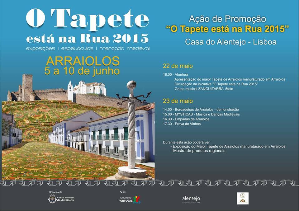 

O Tapete está na Rua 2015Dias 22 e 23 de maioCasa do Alentejo - Lisboa

