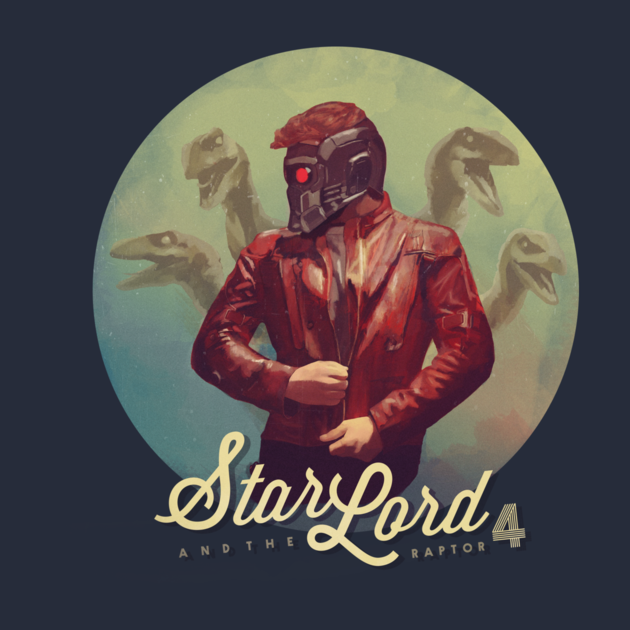 Star Lord &amp; the Raptor 4 by BrandiKenney