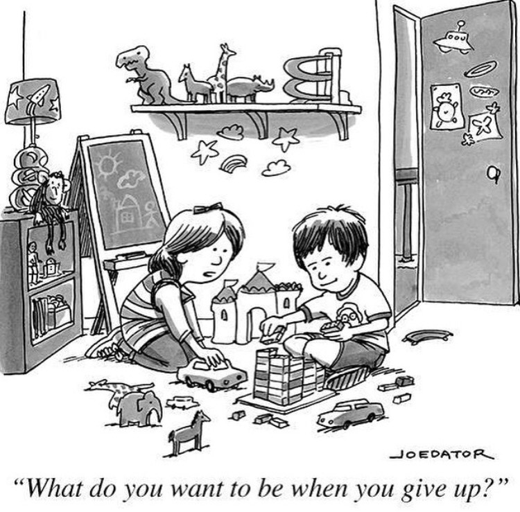 Comic: What do you want to be when you give up?