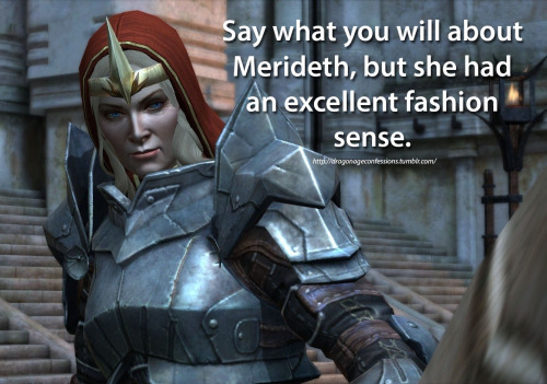 http://dragonageconfessions.tumblr.com/post/110829678223/confession-say-what-you-will-about-merideth-but