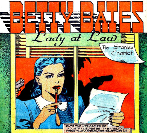 “Betty Bates, Lady-at-Law” in Hit Comics #11 (1941) by Stanley Charlot