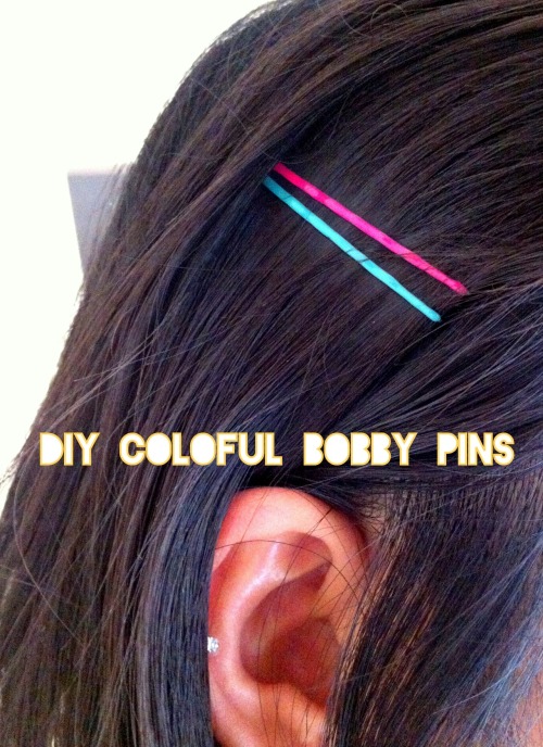 stylin' my DIY Colorful Bobby Pins