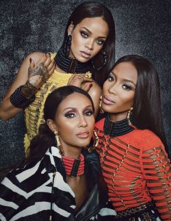 kool-aid-jammers: aloraphernelia:  Rihanna, Naomi Campbell, and Iman Model Balmain by Olivier Rousteing for W Magazine   FUCK ME UP THEN 