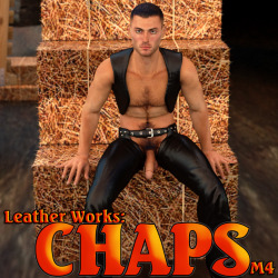 Leather Works: Chaps for M4  These Leather Chaps, vest and Boots are conforming figures for M4. &ldquo;Pants&rdquo; material can be set to 100% transparent if you are looking for &ldquo;another&rdquo; look. http://renderoti.ca/LeatherWorks-ChapsM4