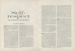 lavinianicholai: Joan Didion on Self-Respect, Vogue Magazine “People with self-respect exhibit a certain toughness, a kind of a moral nerve; They display what was once called character… Character — The willingness to accept the responsibility for