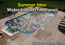 lifehackable:  More Summer Ideas Here