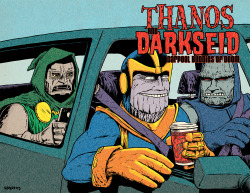 plasticfarm:  The second THANOS AND DARKSEID: CARPOOL BUDDIES OF DOOM. Guest starring: Doctor Doom! Written by Justin Jordan (who has a new issue of Green Lantern: New Guardians coming out this Wednesday and has a new series, Dead Body Road, coming out