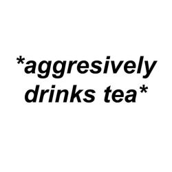tea-for-today: it’s how i cope i guess