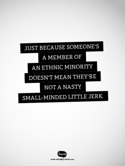 wendigo-nasty:  Sometimes Tumblr forgets, so Terry Pratchett reminds. Wonderful people come in all colors, backgrounds, shapes, genders, religions and nationalities. So do assholes. 
