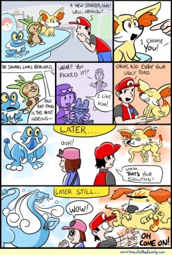 pretty much my reaction to Chespin and suddenly everyone is head over heels with Chespin, Seeing froakie made me think of Naruto.. also those Pokemon leaks well some were all whut  lol I&rsquo;d lold over some of them I know the comic Is outdated though