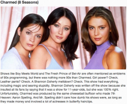 collegehumor:  8 Truly Terrible TV Shows That Were on the Air Longer Than Arrested Development Shows like Boy Meets World and The Fresh Prince of Bel-Air are often mentioned as emblems of 90s programming, but there was nothing more 90s than Charmed. Girl