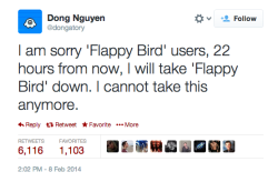literallysame:  Flappy Bird’s creator is taking the game down (x) 