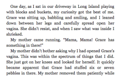 sleepyblob:  here are the actual gross passages from lena dunham’s book. now stop saying she was misquoted or it’s a rumor because she wrote it her damn self. and as an added bonus she outed her sister to her mom.