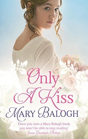 Only A Kiss by Mary Balogh