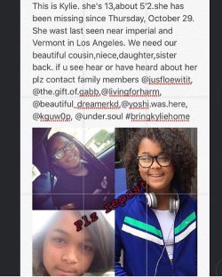 under–soul:  poyasmonstur:  under–soul:  #bringkyliehome her mother can be reached at (323)-973-8654  If you live in Los Angeles or Inglewood, Please Be on the lookout!!!!  🙏🏿🙏🏿  Keep a lookout if you’re in LA, Inglewood, or Westwood.