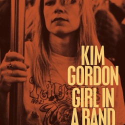 nirvananews:  Kim Gordon has a new book out discussing Nirvana, Kurt Cobain, her career in life as a female musician &amp; as a mother. Her falling out with Thurston Moore in Sonic Youth &amp; much more!You can find it on Amazon here.&ldquo;I’m not