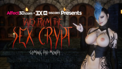 hashtag-3dx: Coming This Month: Tales From The Sex Crypt!  After several weeks, Affect3D and #3DX’s first collaboration project, Tales From The Sex Crypt, is just about ready to go! This was the effort Supro, andi guinness at Affect3D, and these fine