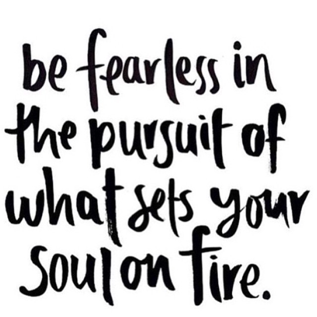 elle-fit-fashion: Be fearless in the pursuit of what sets your soul on fire. 👊❤️💥 #words #quote #instaquote #truth #inspiration #motivation #freedom #transformation #fit #fitfam #fitmom #fitspo #fitnessmotivation #build #strong #strongisthenewskinny #workit #workout #happy #healthy #love #fun #play #flow #peace #namaste #yoga #yogi #pilates #take_up_space ✨✨✨ (at #take _up_space) motivational inspirational quotes positive motivational quotes
