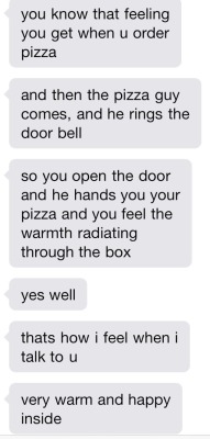 epic-humor:  so, will you be my pizza forever?