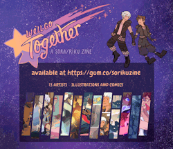 sorikuzine: ★★ We’ll Go Together - a Sora/Riku fanzine + 13 artists + illustrations and comics + downloadable PDF + available now at https://gum.co/sorikuzine  ★★ 