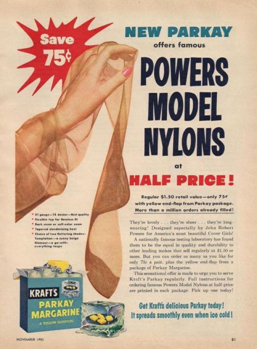 vintageadvertising:  Nylons and Margarine, whodathunk? 1954