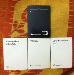 manifesteddreams:  I played Cards Against Humanity for the first time over the weekend while at Zenkaikon. For the most part, I did horribly, but then there was this. 