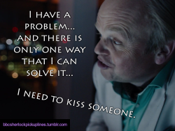 â€œI have a problem&hellip; and there is only one way that I can solve it&hellip; I need to kiss someone.â€