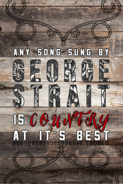 bootscootingraphics:  BSG’s 13 Days of George Strait 