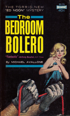 The Bedroom Bolero, by Michael Avallone (Belmont, 1963).From a second-hand bookshop in Nottingham.