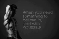 Believe that you can get the body of your dreams !!!!