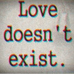 Is the true &hellip; #love #doesnt #exist #is #fantasy #fuck #not #swaggy #hate #is #more #real #instatrue #boys #are #bad #true ✌️