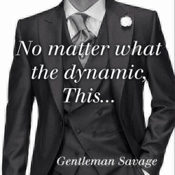 needtlc:  agentlemanandasavage: Gentleman Savage   Yes I think it’s awesome