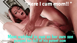 momsonincestblog:  Our spoken rule was that I could never cum inside due to the risk of pregnancy. But the unspoken rule was that I pump all my cum into mom’s pussy each and every opportunity I got. 