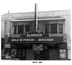 Vintage photo dated from May of ‘60, featuring the rather seedy-looking facade and marquee of the ‘ALAMEDA Theatre’; located (one would presume?) in Alameda, California..