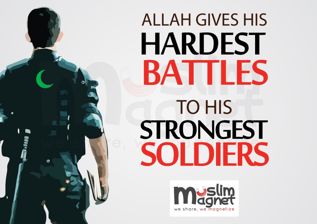 God gives his hardest battles quote