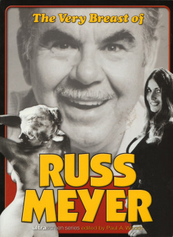 The Very Breast of Russ Meyer, edited by Paul A. Woods (Plexus Publishing, 2005). From Oxfam in Nottingham.