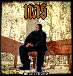 BACK IN THE DAY |5/31/94| Nas released the single, The World Is Yours, off his debut album, Illmatic.