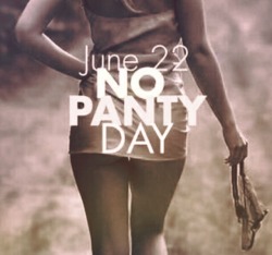 texasred43:  grin-n-sin:  omgdirtydd:  Just a reminder…6/22 - No Panty Day💋  (Not that I need an excuse.  Just a PSA.)  Ohhhh…..it’s no panty day EVERY DAY! 😈😈😈  Reminder…. 