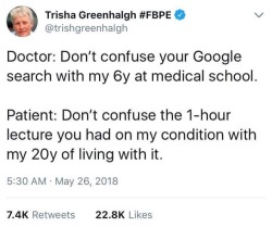 md-admissions: cranquis:   captainmdphd:  licensetomurse:  meanwhileonwednesday: As a medical professional and a medically complicated human this is very important to me That’s not wrong.   The tone of both comments is what causes poor doctor-patient