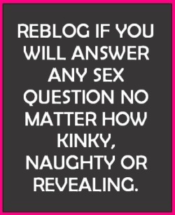 endlesscravingforcum:  endlesscravingforcum: The kinkier the better ;)… I can answer privately if you ask me to! 💋 