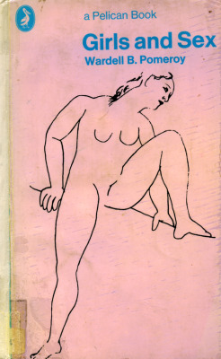  Girls and Sex by Wardell B. Pomeroy (Pelican, 1971 edition).Cover illustration by Pablo Picasso. 