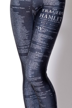 potterheadfrom221bgotthetardis:  antisociallysplendid:  amandaonwriting:  Hamlet Leggings  #i feel like if a girl were to wear this and walk past Tom Hiddleston he would immediately fall in love with her and ask her out on the spot  and apologize for