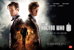 imnotthedoctor:  Doctor Who - The Day of The Doctor Poster! 
